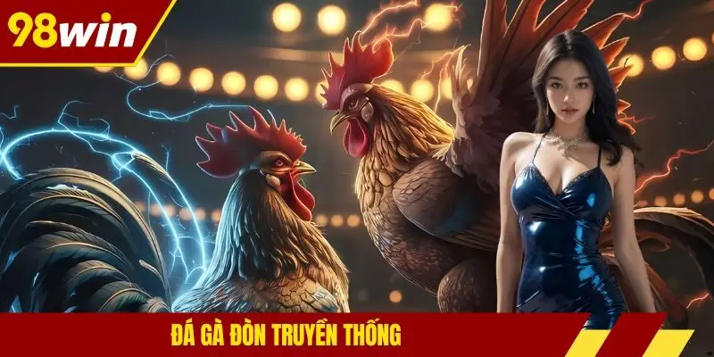 Đá gà đòn truyền thống