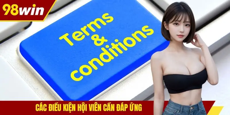 Các điều kiện hội viên cần đáp ứng