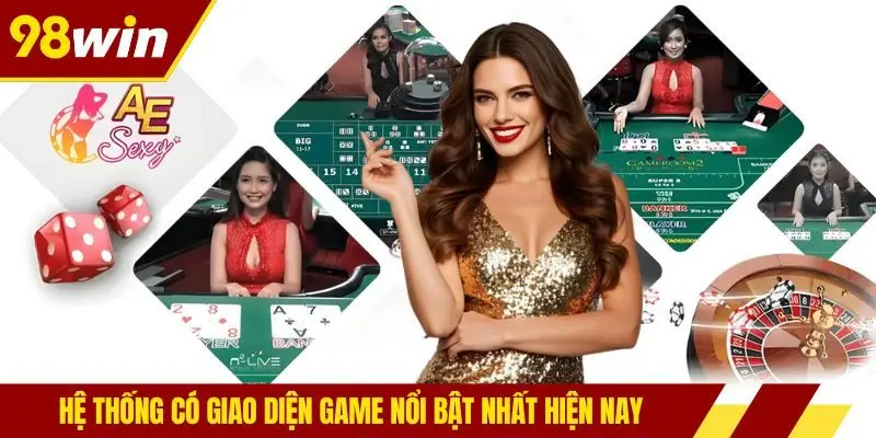 Hệ thống có giao diện game nổi bật nhất hiện nay