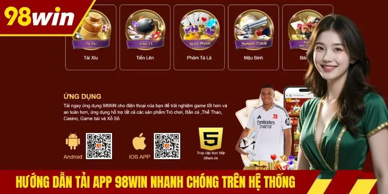 Hướng dẫn tải ứng dụng 98win nhanh chóng trên hệ thống