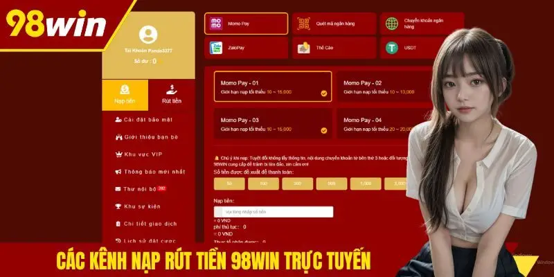 Các kênh nạp rút tiền 98win trực tuyến