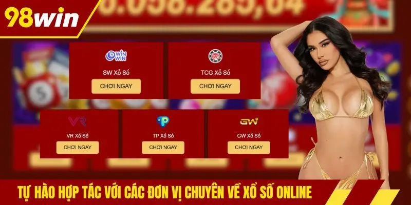 Tự hào hợp tác với các đơn vị chuyên về xổ số online